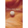Rolling Away: My Agony with Ecstasy