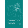 Garden Your Growth