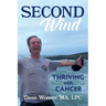 Second Wind: Thriving With Cancer