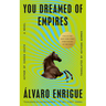 You Dreamed of Empires