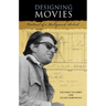 Designing Movies: Portrait of a Hollywood Artist