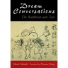 Dream Conversations: On Buddhism and Zen