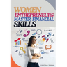 Women Entrepreneurs Master Financial Skills