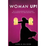 Woman Up!