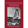The State Department Boys: Philippine Diplomacy and Its American Heritage