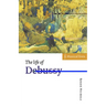 The Life of Debussy