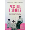 Possible Histories: Arab Americans and the Queer Ecology of Peddling Volume 70
