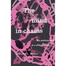 The Mind in Chains: The Autobiography of a Schizophrenic