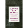 Advice to a Player: A Collection of Monologues from Shakespeare with Explanatory Notes