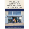 Family and Community Engagement in Charter Schools