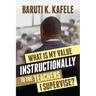 What Is My Value Instructionally to the Teachers I Supervise?
