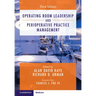 Operating Room Leadership and Perioperative Practice Management
