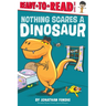 Nothing Scares a Dinosaur: Ready-To-Read Level 1