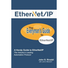 EtherNet/IP: The Everyman's Guide to The Most Widely Used Manufacturing Protocol