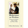 Holocaust as Fiction: Bernhard Schlink's "nazi" Novels and Their Films