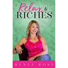 Relax to Riches