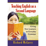 Teaching English as a Second Language: Giving New Learners an Everyday Grammar