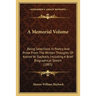 A Memorial Volume: Being Selections In Poetry And Prose From The Written Thoughts Of Alonzo W. Slayback, Including A Brief Biographical Sketch (1883)