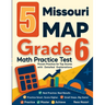 5 Missouri MAP Grade 6 Math Practice Tests: Proven Practice for Top Scores with Detailed Explanations