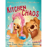 Paisley and Posie's Adventures: Kitchen Chaos