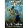 Your Faith Is Your Fortune