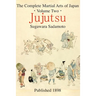 The Complete Martial Arts of Japan Volume Two: Jujutsu