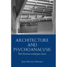 Architecture and Psychoanalysis: Peter Eisenman and Jacques Lacan