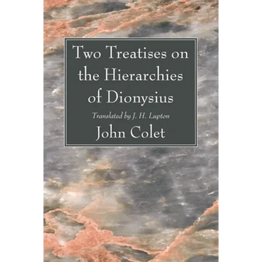 Two Treatises on the Hierarchies of Dionysius