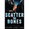 Scatter the Bones