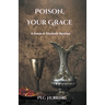 Poison, Your Grace