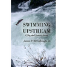 Swimming Upstream: A Story about Becoming Human