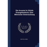 Die Accente In Otfrids Evangelienbuch, Eine Metrische Untersuchung