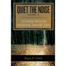 Quiet The Noise: Trail Running, Hearing God and Achieving "Impossible" Goals!