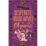 Desperate Housewives of Olympus: A Binge-Worthy Paranormal Romantic Comedy