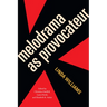 Melodrama as Provocateur