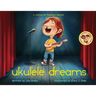 Ukulele Dreams