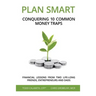 Plan Smart: Conquering 10 Common Money Traps