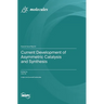 Current Development of Asymmetric Catalysis and Synthesis