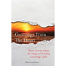 Greetings From The Heart: Short Stories about the Magic of Sending Greeting Cards