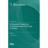 Orthopedic Treatment of Diseases and Fractures in Elderly