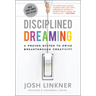 Disciplined Dreaming