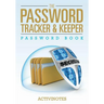 The Password Tracker & Keeper - Password Book