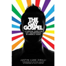 The Gay Gospel: A Survival Guide for Gay 20Somethings in America Today