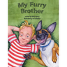 My Furry Brother