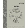 Mortars (FM 3-22.90)