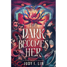 Rick Riordan Presents: The Dark Becomes Her