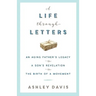 A Life Through Letters: An Aging Father's Legacy, a Son's Revelation, the Birth of a Movement