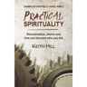 Practical Spirituality: Reincarnation, Choice and How You Became Who You Are