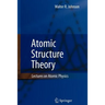 Atomic Structure Theory: Lectures on Atomic Physics