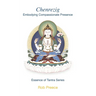 Chenrezig: Embodying Compassionate Presence